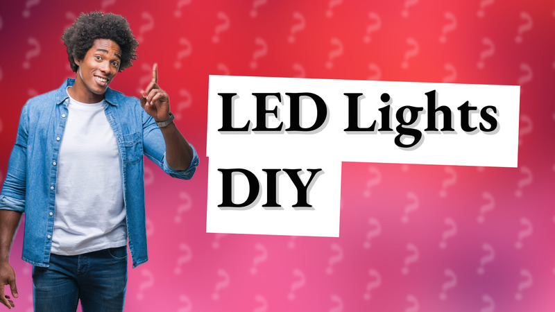 LED Lights DIY