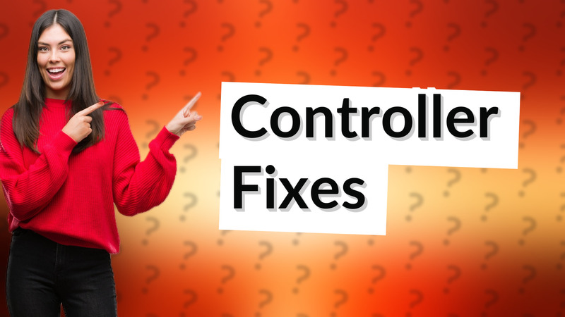 Controller Fixes