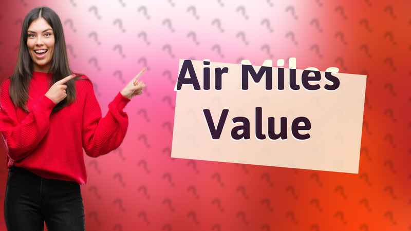 Air Miles Value