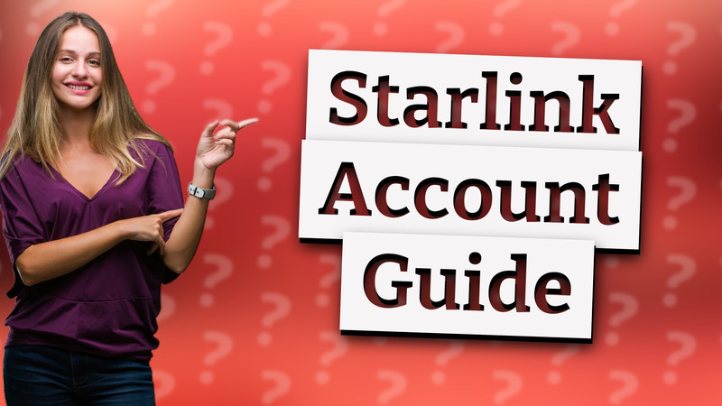 Starlink Account Guide