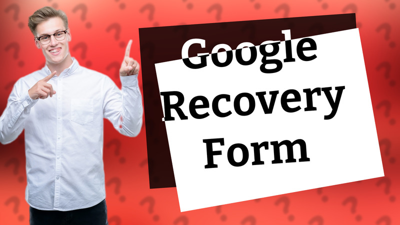 Google Recovery Form