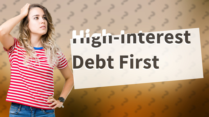 High-Interest Debt First