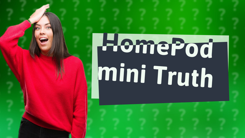 HomePod mini Truth