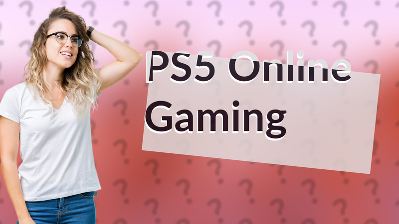 PS5 Online Gaming