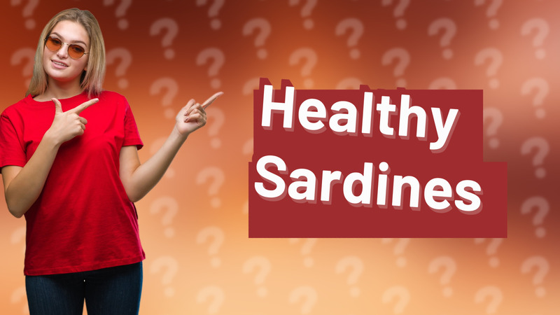 Healthy Sardines
