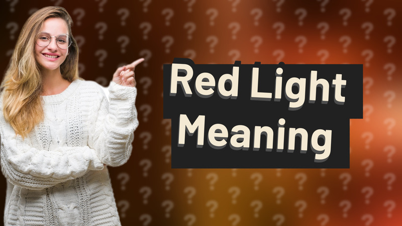 Red Light Meaning