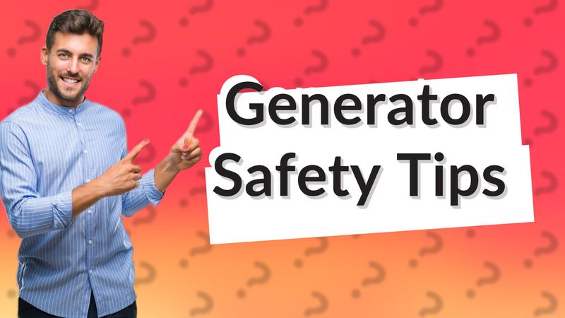 Generator Safety Tips