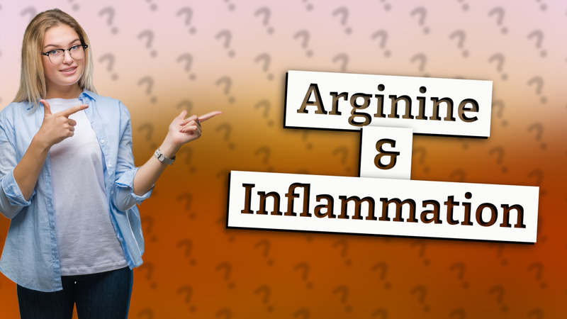 Arginine & Inflammation