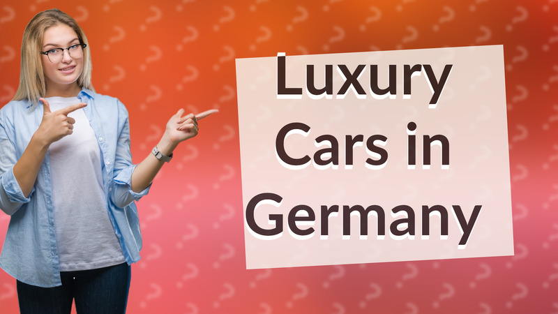 Luxury Cars in Germany
