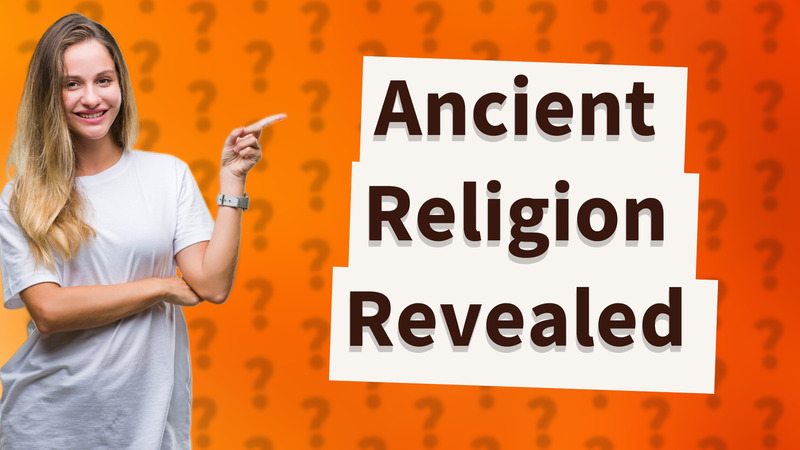 Ancient Religion Revealed