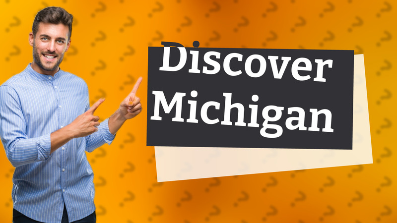 Discover Michigan