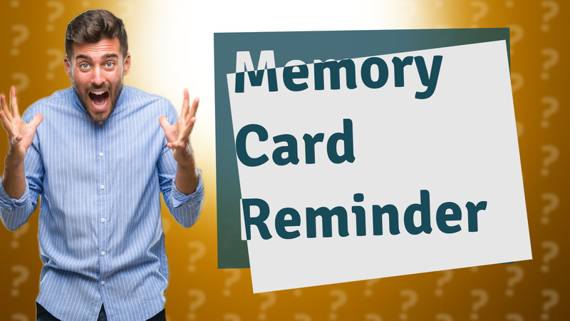 Memory Card Reminder