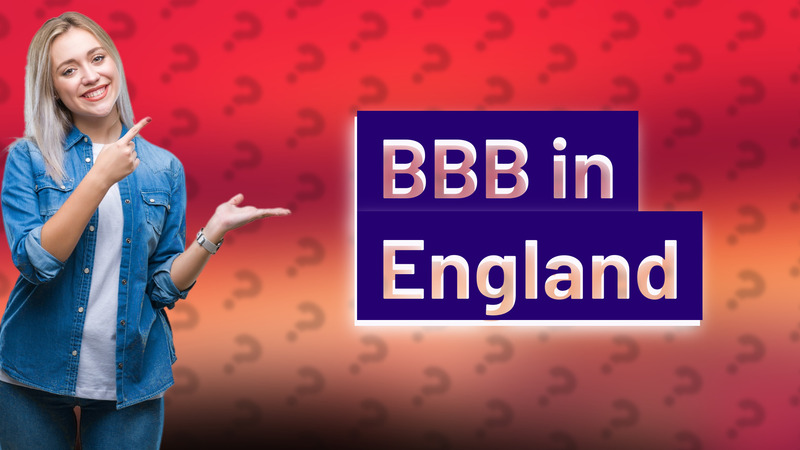 BBB in England