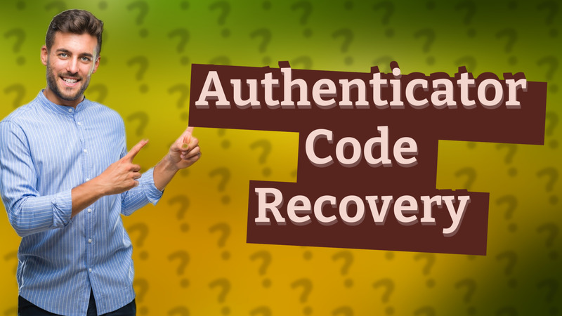 Authenticator Code Recovery