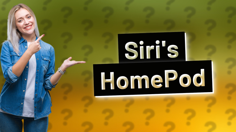 Siri's HomePod