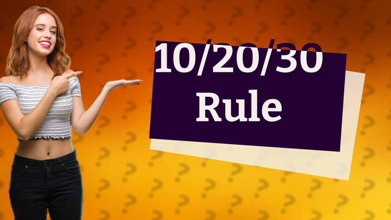 10/20/30 Rule