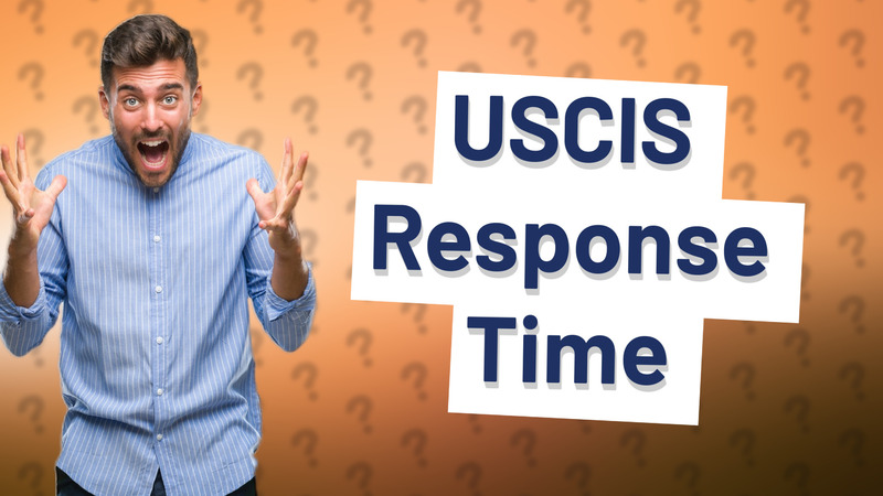 USCIS Response Time