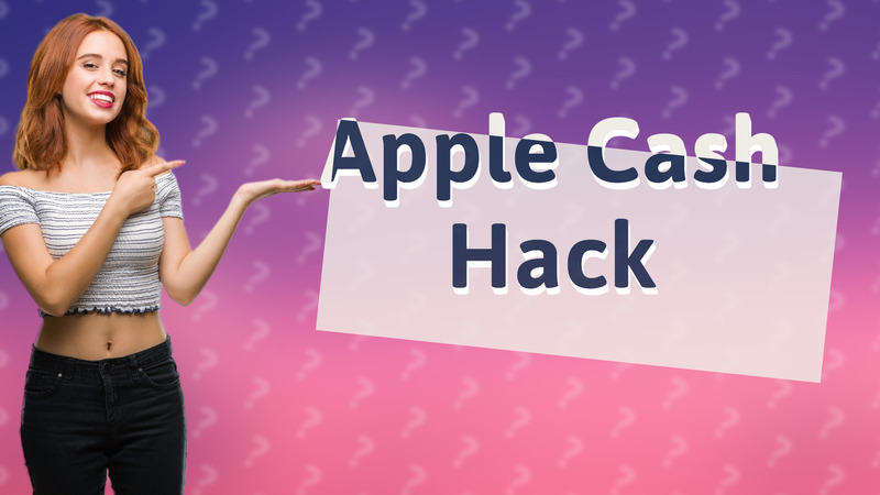 Apple Cash Hack