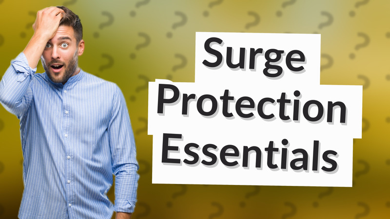 Surge Protection Essentials
