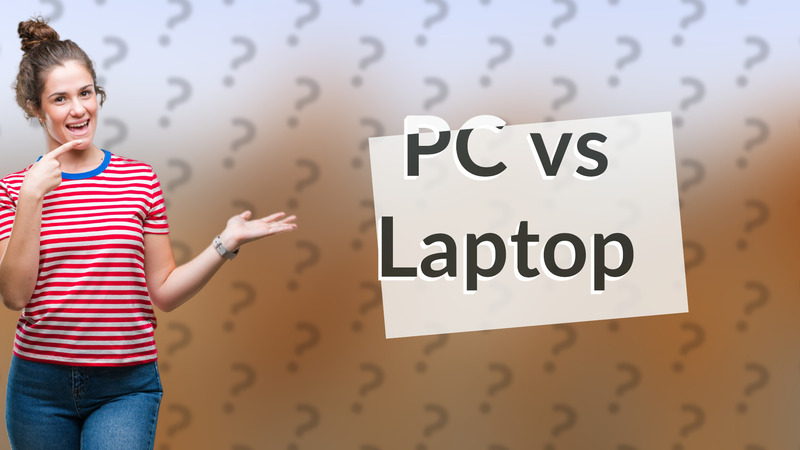 PC vs Laptop