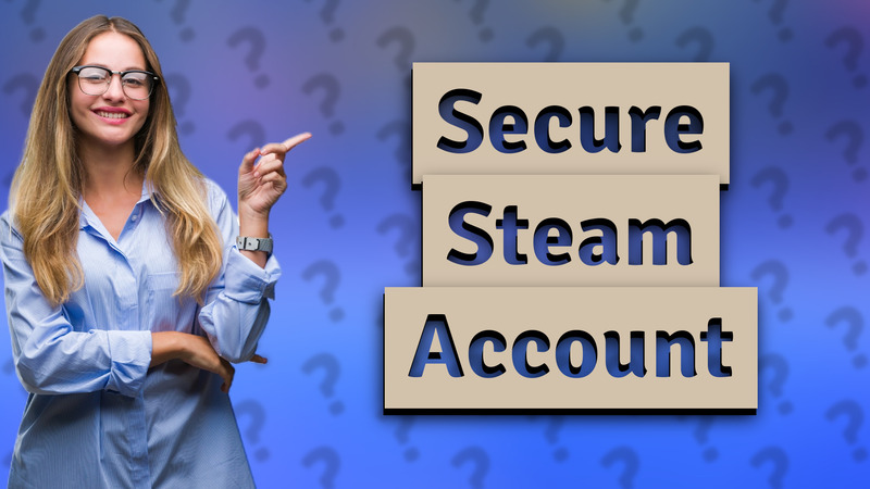 Secure Steam Account