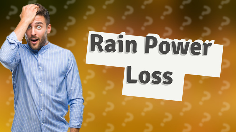 Rain Power Loss
