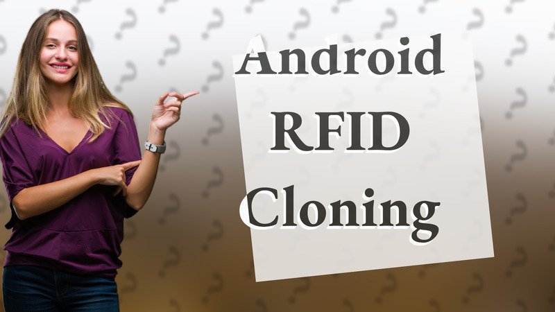Android RFID Cloning