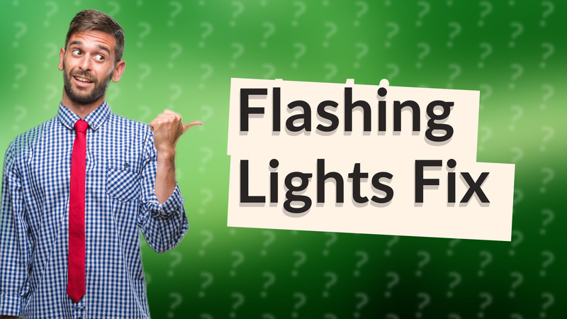 Flashing Lights Fix