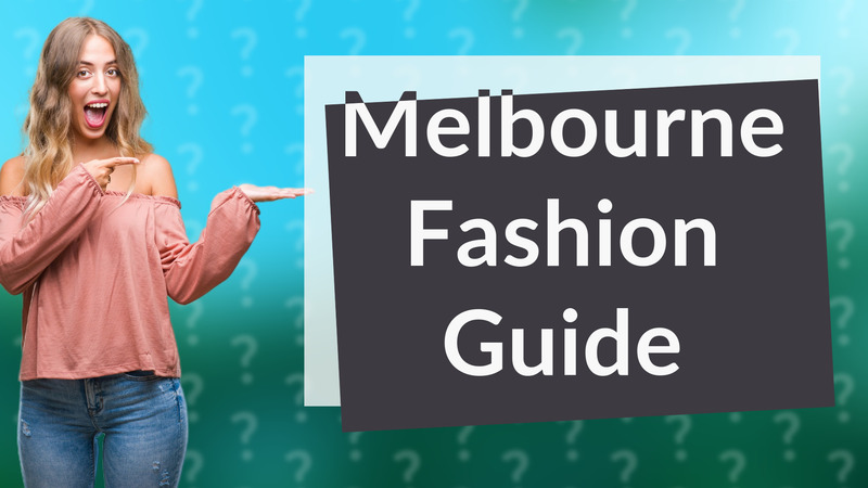 Melbourne Fashion Guide