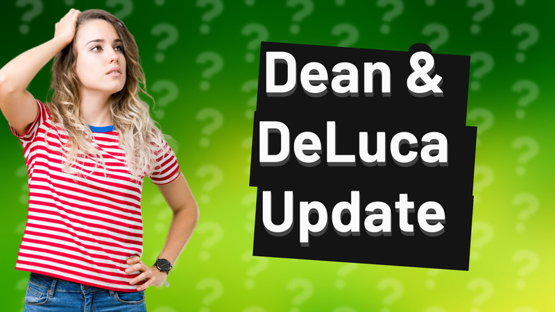 Dean & DeLuca Update