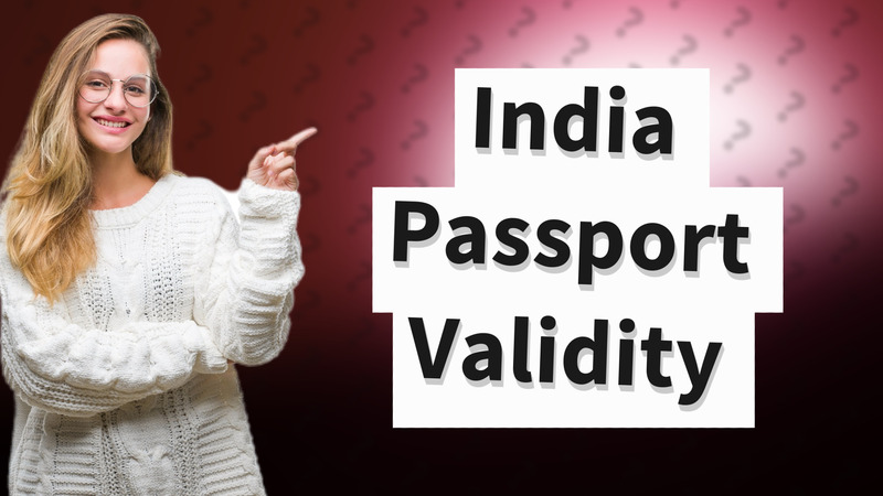 India Passport Validity