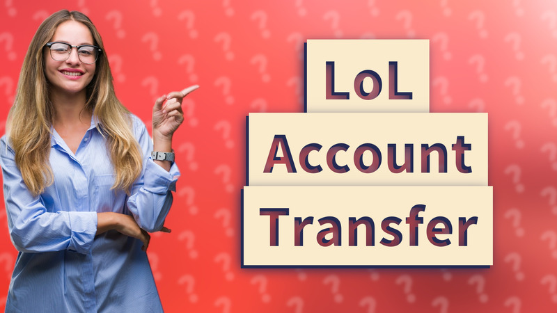 LoL Account Transfer