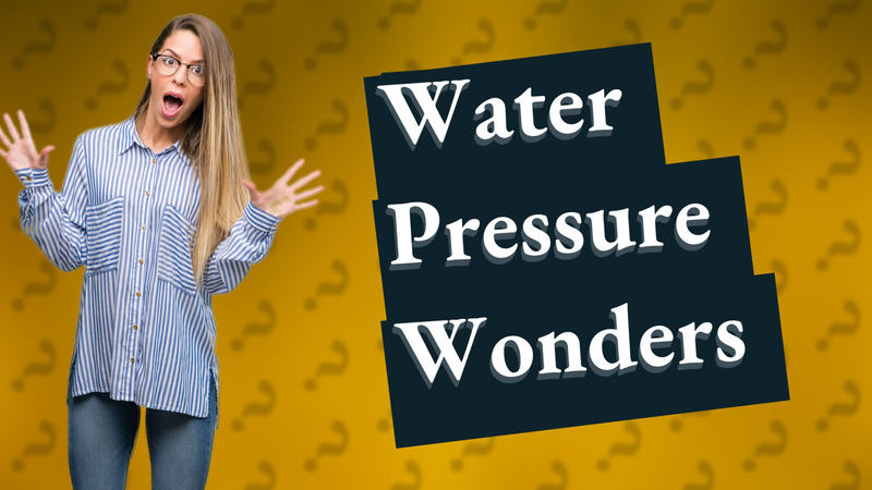 Water Pressure Wonders
