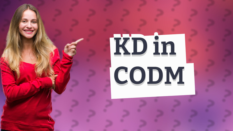 KD in CODM