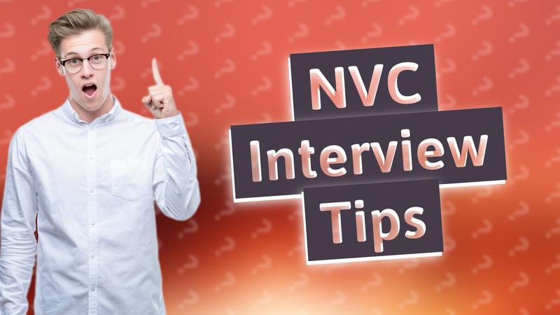 NVC Interview Tips
