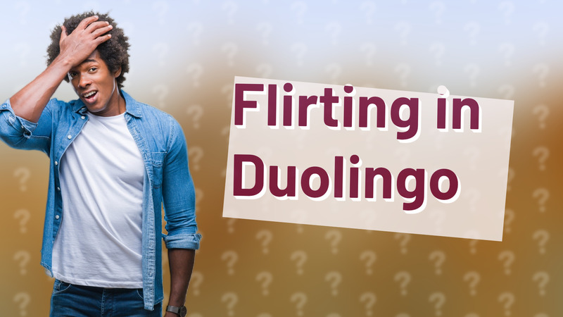 Flirting in Duolingo