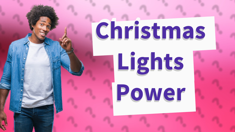 Christmas Lights Power