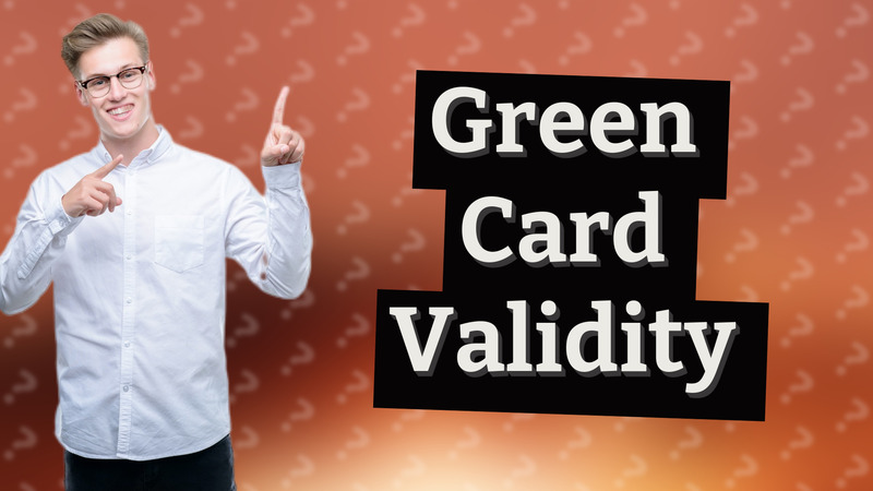 Green Card Validity