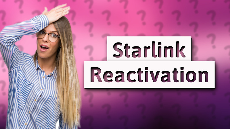 Starlink Reactivation
