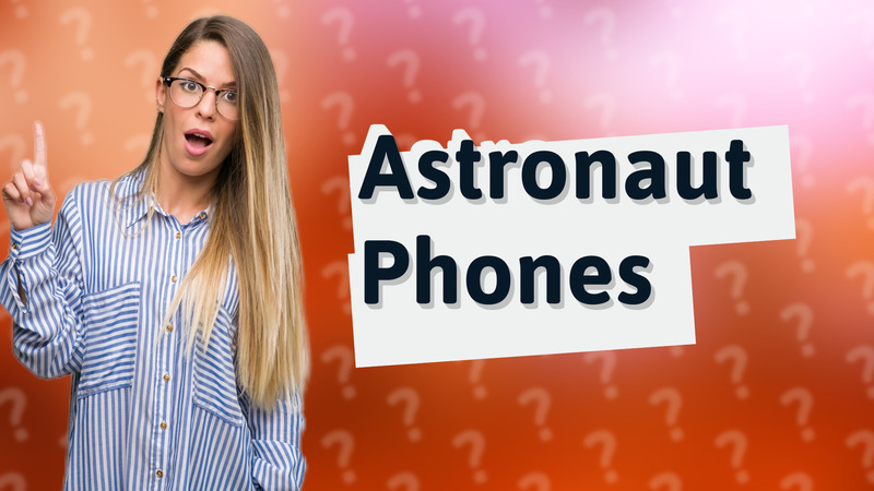 Astronaut Phones