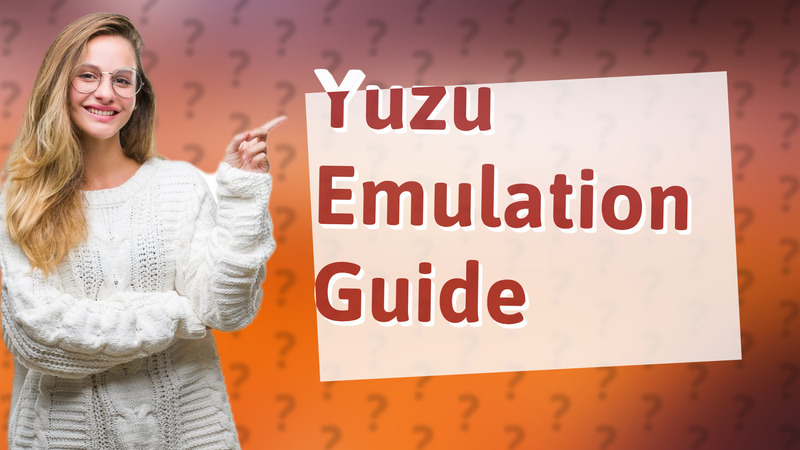 Yuzu Emulation Guide