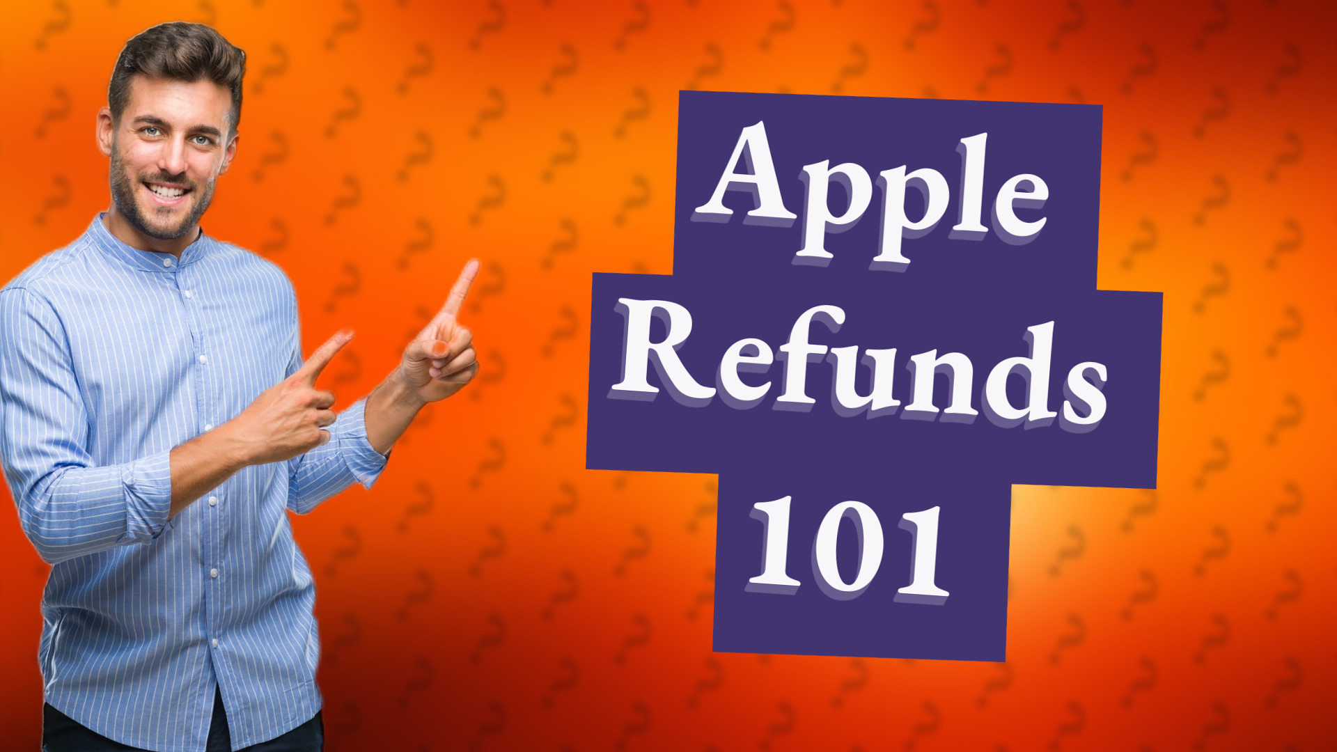 Apple Refunds 101