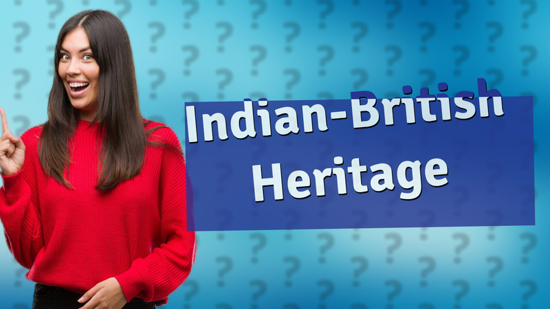 Indian-British Heritage