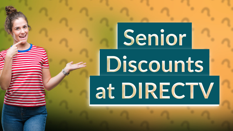 Senior Discounts at DIRECTV