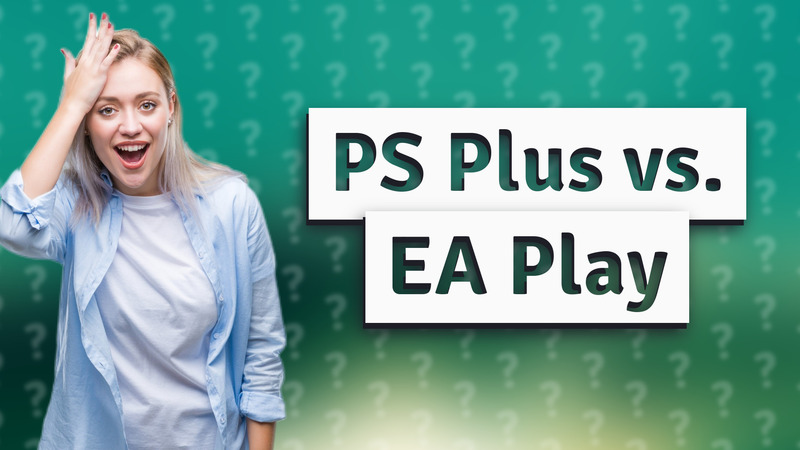 PS Plus vs. EA Play