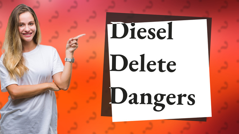 Diesel Delete Dangers