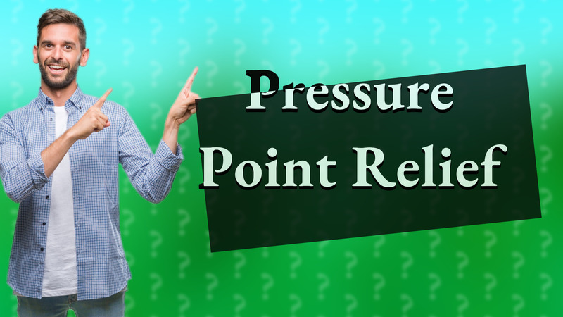 Pressure Point Relief