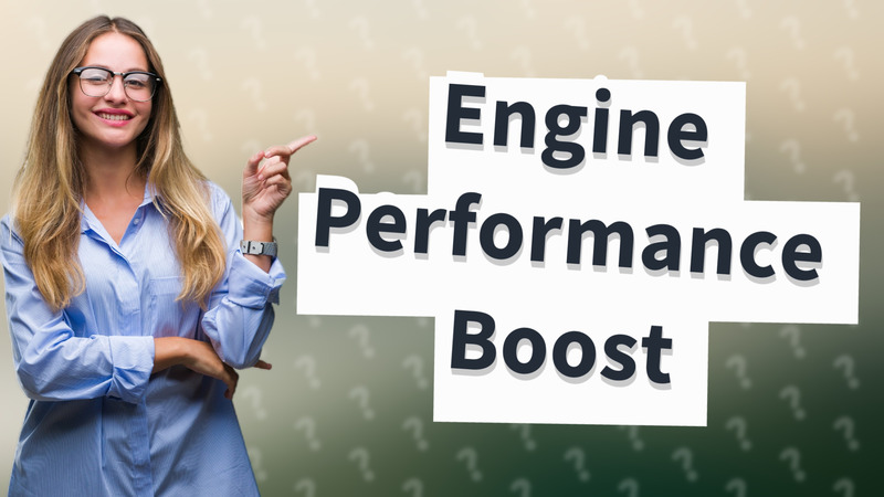 Engine Performance Boost