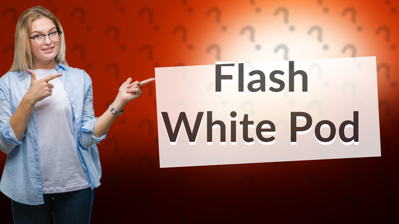 Flash White Pod