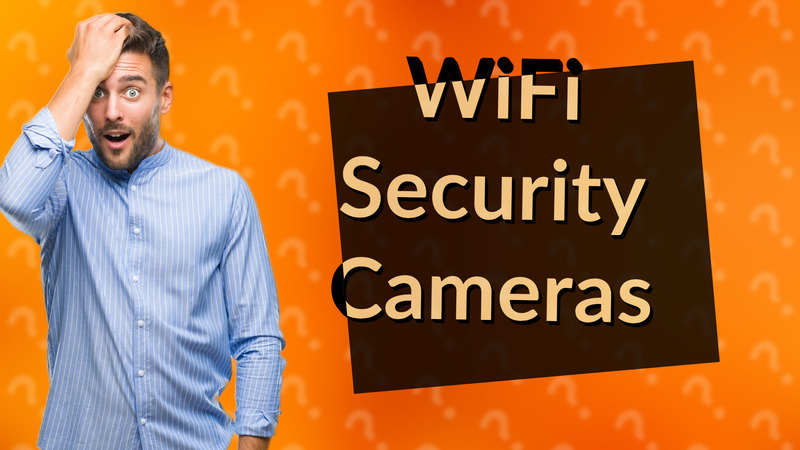 WiFi Security Cameras